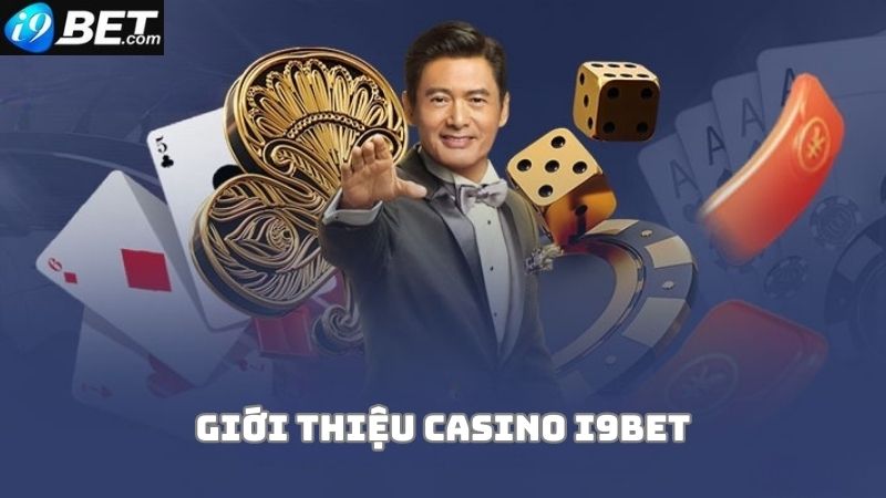 Casino i9bet là gì?