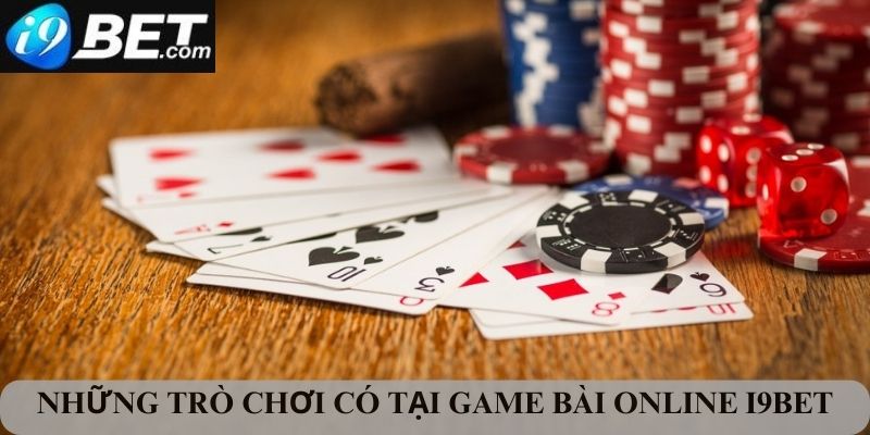 Những trò chơi cực hot tại game bài online I9bet