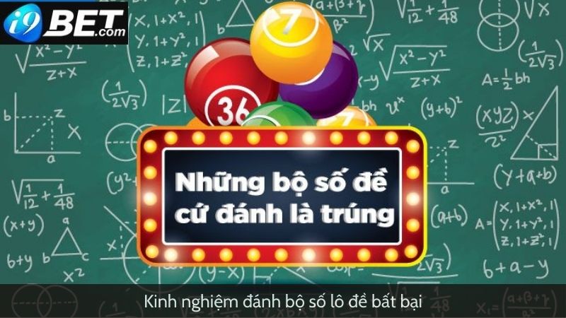 Kinh nghiệm đánh bộ số lô đề bất bại 